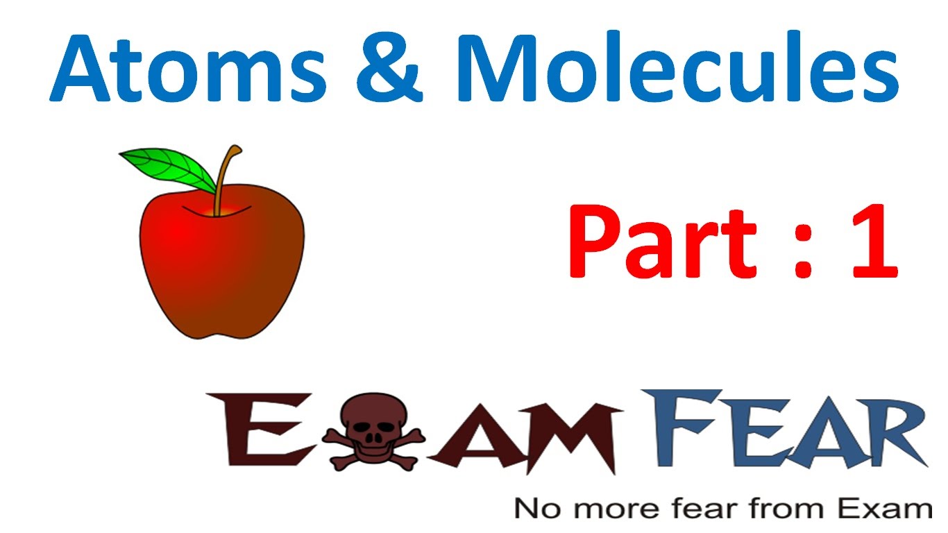 Chemistry Atoms & Molecules Part 1 (introduction, History) Cbse