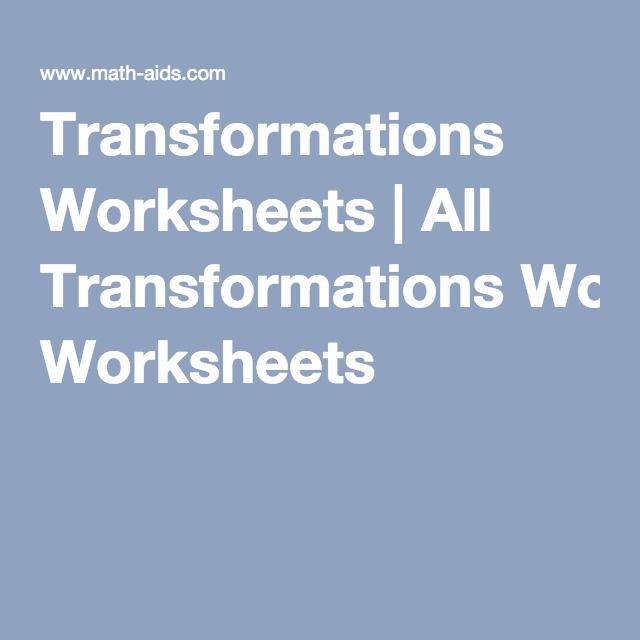 Transformations Worksheets