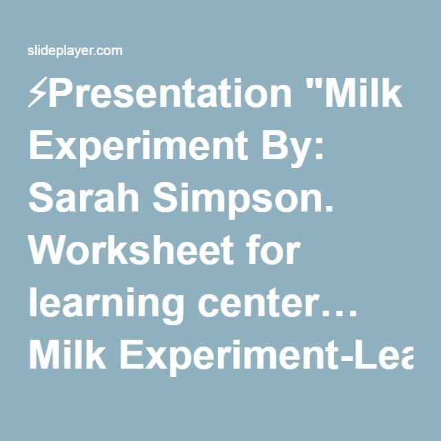 â¡presentation  Milk Experiment By  Sarah Simpson  Worksheet For