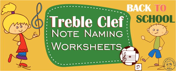 Back To School Treble Clef Note Naming Worksheets   Anastasiya