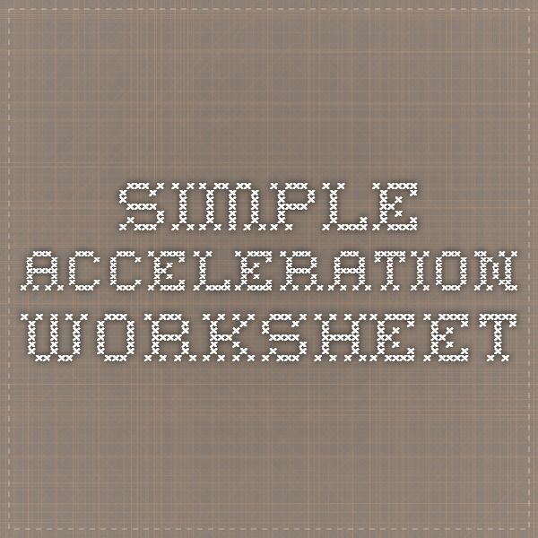 Simple Acceleration Worksheet